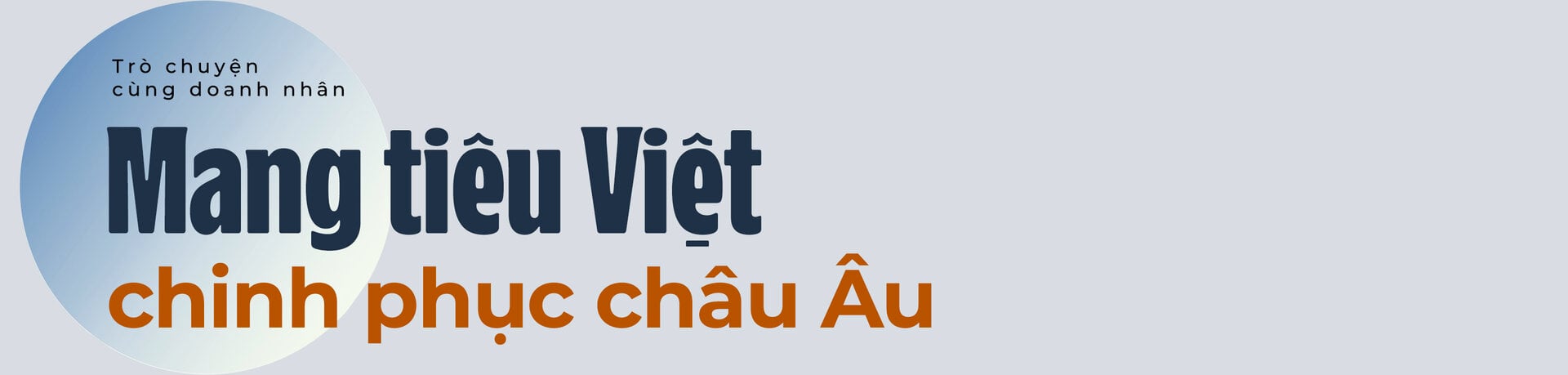 'Vua tiêu' Phan Minh Thông: Tôi nhìn thấy vàng ròng từ nông nghiệp - Ảnh 1.